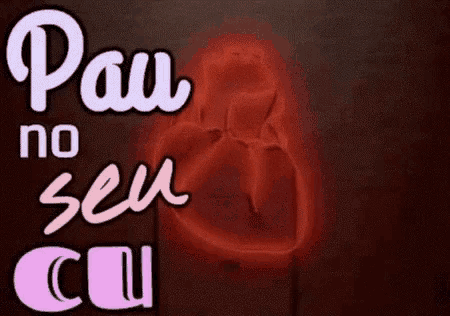 a picture of a heart with the words pai no seu cu written below it