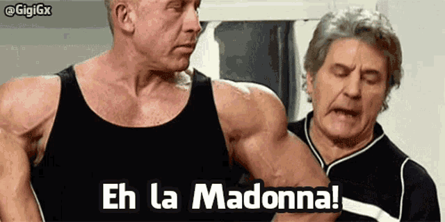 a man flexing his muscles with the words eh la madonna behind him