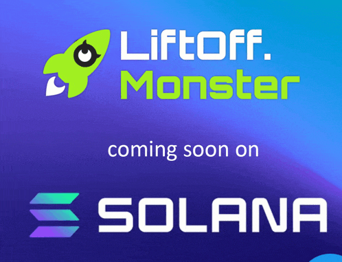 a blue background with the words liftoff monster coming soon on solana on it