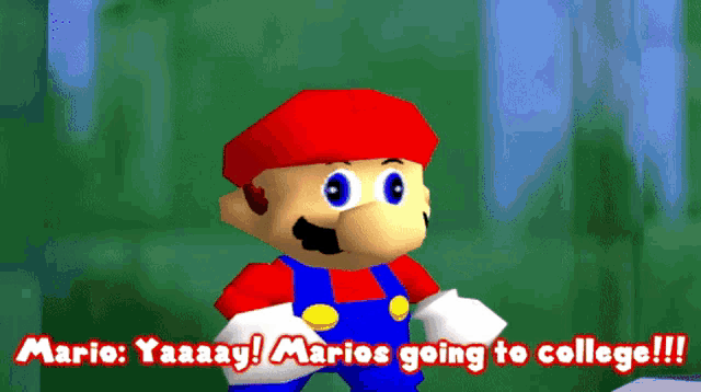 a cartoon of mario saying mario yaaay marios going to college