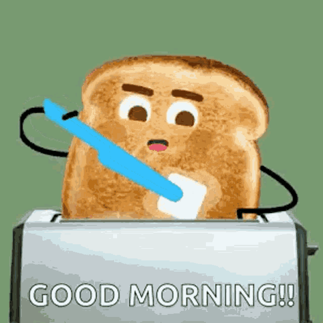 a cartoon of a slice of toast brushing its teeth in a toaster with the words `` good morning ! ''
