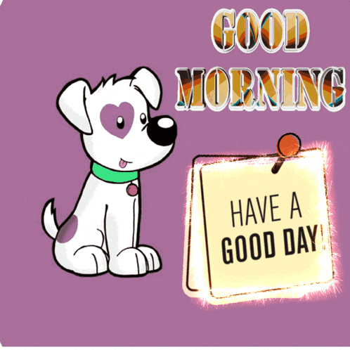a cartoon dog sitting next to a note that says good morning