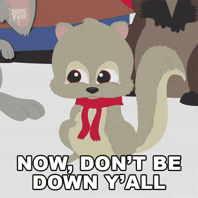Now Dont Be Down Yall Squirrely GIF