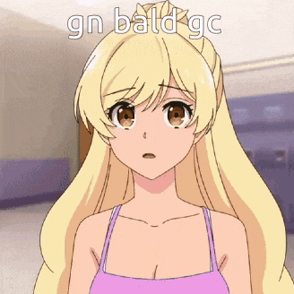 a blonde anime girl is wearing a purple tank top with the words gn bald gc on the bottom