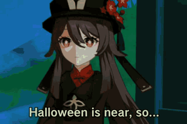 a picture of a girl with the words halloween is near so on the bottom