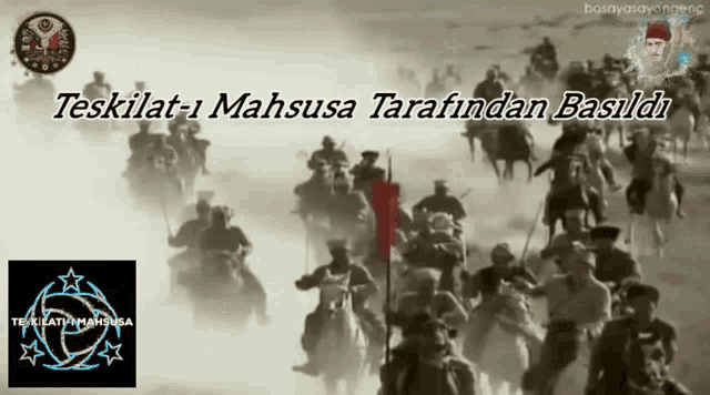 a group of people riding horses with the words teskilat-i mahsusa tarafindan basildi on the bottom