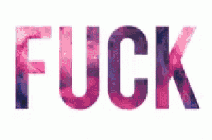 the word fuck is written in a galaxy background