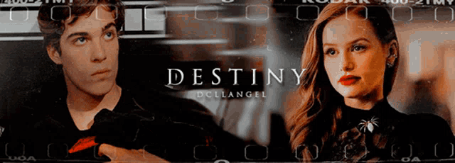 a poster for destiny shows a man and woman