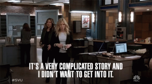 Its A Very Complicated Story And I Didnt Want To Get Into It Complicated GIF - Its A Very Complicated Story And I Didnt Want To Get Into It Complicated Bad Situation GIFs