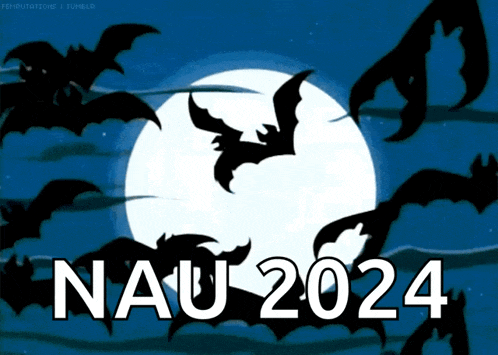 a bunch of bats flying in front of a full moon with the words nau 2024