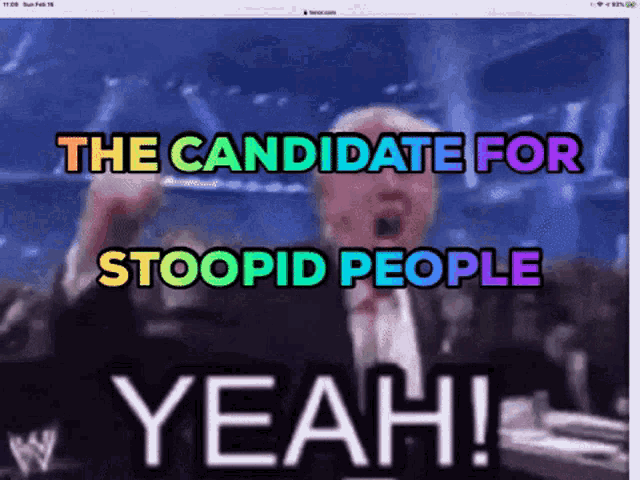 Trump Candidate For Stoopid People GIF - Trump Candidate For Stoopid People Yeah GIFs