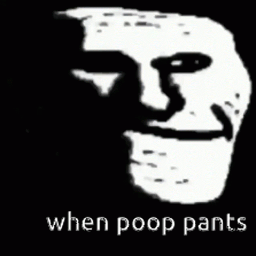 Trollface Poop Pants GIF - Trollface Poop Pants GIFs