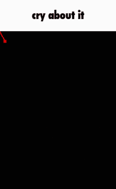 a black background with red lines and the words cry about it below it