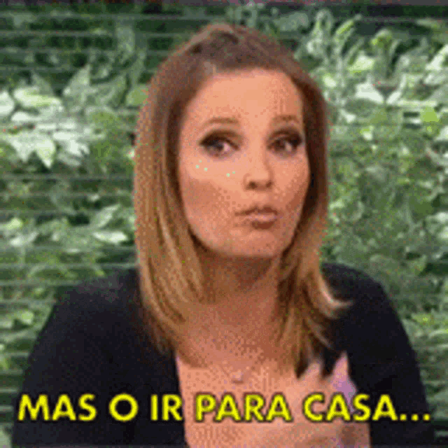 a woman says mas o ir para casa in a foreign language