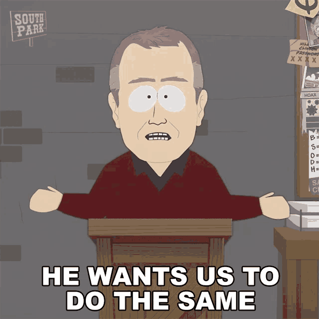 He Wants Us To Do The Same Bob White GIF - He Wants Us To Do The Same Bob White South Park GIFs