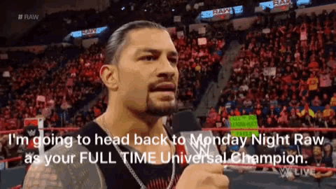 roman reigns is going to head back to monday night raw as your full time universal champion ..