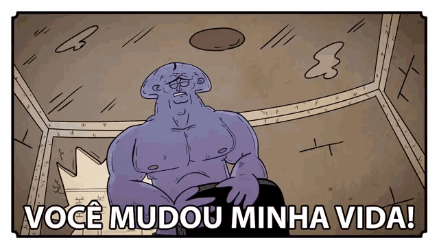 a cartoon character with the words você mudou minha vida on the bottom