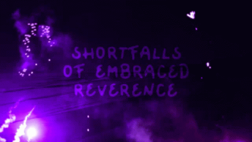 Shortfalls Embraced GIF - Shortfalls Embraced Reverence GIFs