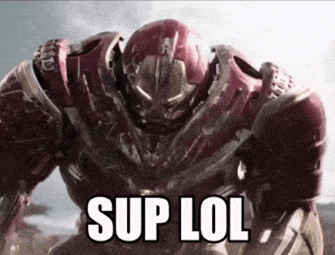 a robot with the words sup lol written on it
