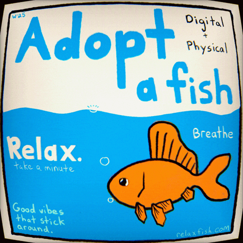 a poster that says adopt a fish and relax