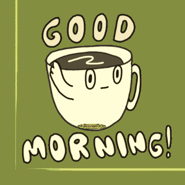 a cartoon of a cup of coffee with the words good morning written below it
