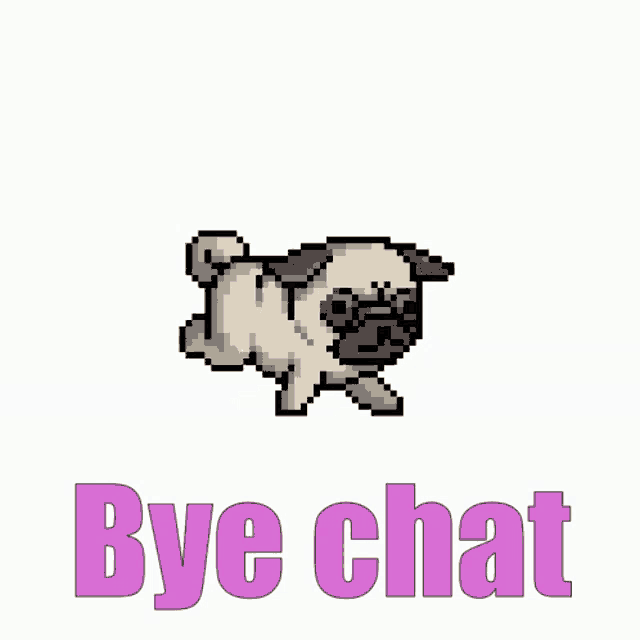 a pug dog is jumping in the air with the words bye chat below it