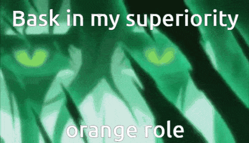 Bask In My Superiority Orange Role GIF - Bask In My Superiority Orange Role GIFs