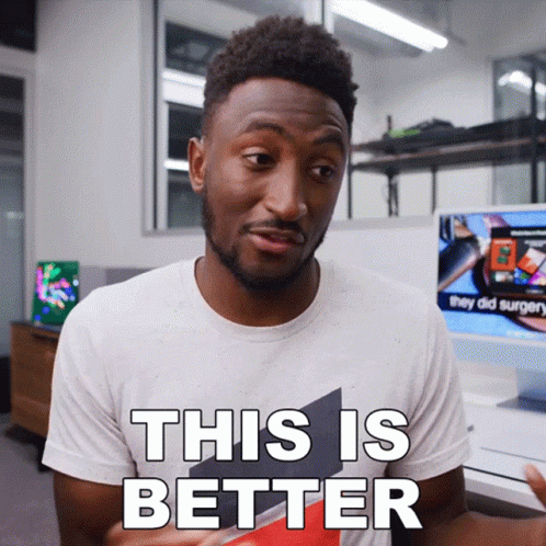 This Is Better Marques Brownlee GIF - This Is Better Marques Brownlee Much Better GIFs