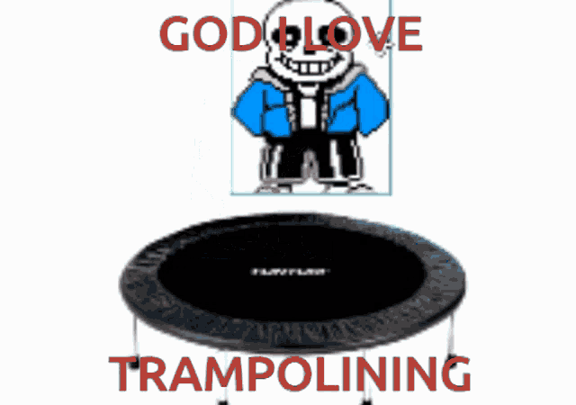 God I Love Trampolining Sans GIF - God I Love Trampolining Sans Sans Trampolining GIFs