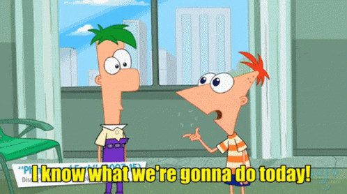 Phineas And Ferb I Know What Were Gonna Do Today GIF - Phineas And Ferb I Know What Were Gonna Do Today I Know What Were Going To Do Today GIFs