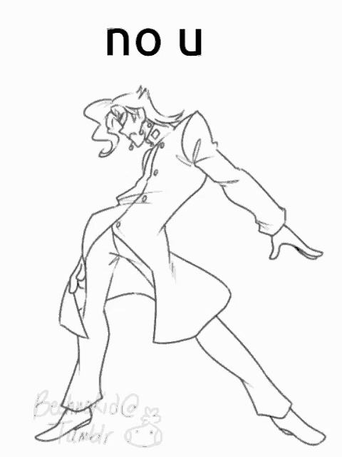 a black and white drawing of a man with the words " no u " above him