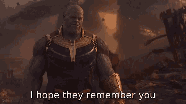 thanos says i hope they remember you in a scene from avengers infinity war