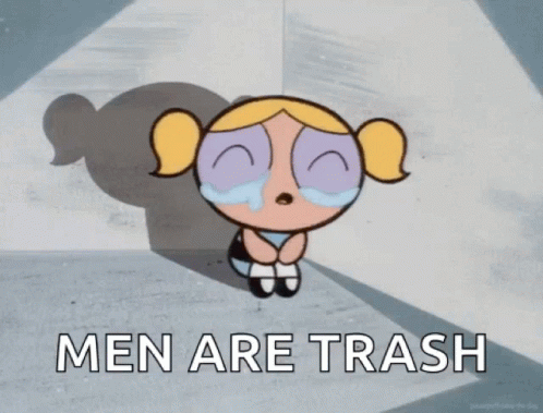 Men Men Are Trash GIF - Men Men Are Trash Trash GIFs