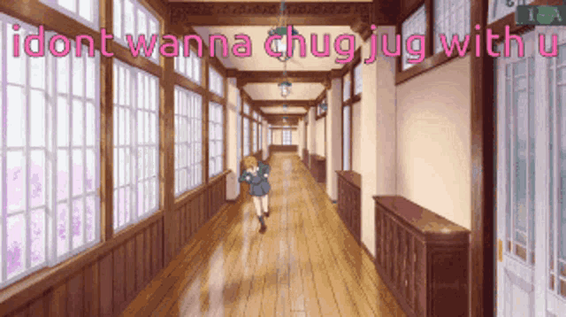 a long hallway with the words i dont wanna chug jug with you on the bottom