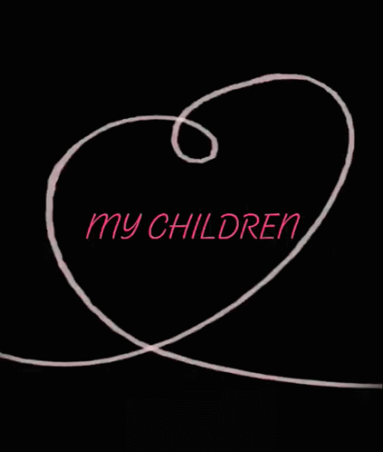 My Children Love GIF - My Children Love Heart GIFs