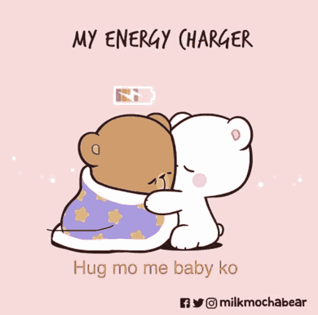 a cartoon of two teddy bears hugging each other with the words my energy charger hug mo me baby ko