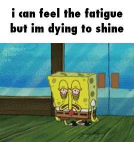 I Can Feel The Fatigue But Im Dying To Shine Hawaii Part Ii GIF - I Can Feel The Fatigue But Im Dying To Shine Hawaii Part Ii Spongebob GIFs