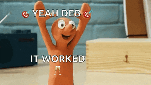 a cartoon character with the words yeah deb it worked written on it