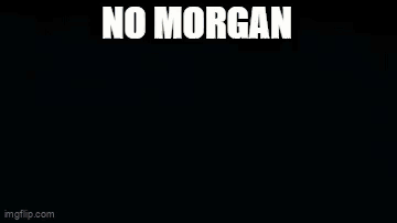 No Morgan GIF - No Morgan GIFs