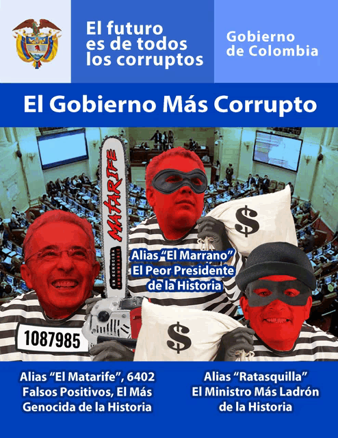 a poster that says el futuro es de todos los corruptos and el gobierno mas corrupto