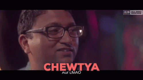 Chutiya Chewtya GIF - Chutiya Chewtya Aib GIFs