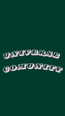 a blue background with the words universe community written on it