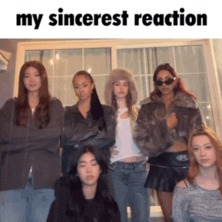 a group of young women standing in front of a window with the caption my sincerest reaction .