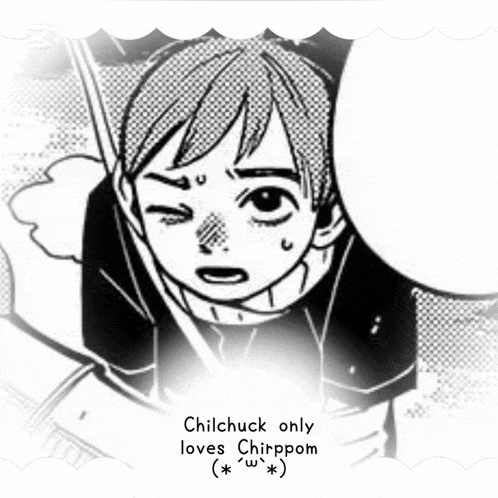 a black and white drawing of a boy with the words chilchuck only loves chirppom on the bottom