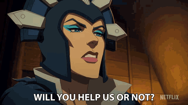 a cartoon character says " will you help us or not " in front of a netflix logo