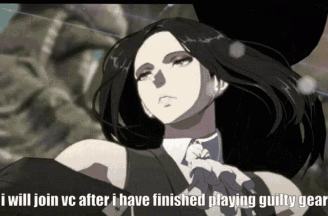 a cartoon of a woman with the words i will join vc after i have finished playing guilty gear on the bottom