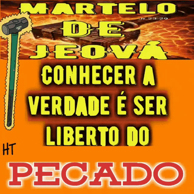 a poster with martelo de jeova written in yellow