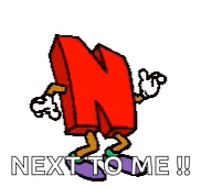 a cartoon letter n with arms and legs and the words `` next to me ! ''
