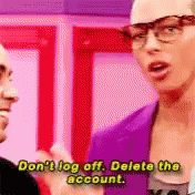 Alyssa Edwards Dont Log Off Delete The Account GIF - Alyssa Edwards Dont Log Off Delete The Account GIFs