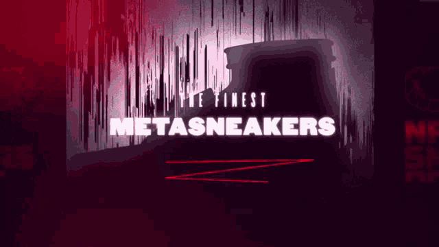 a poster for the finest metasneakers with a silhouette of a shoe